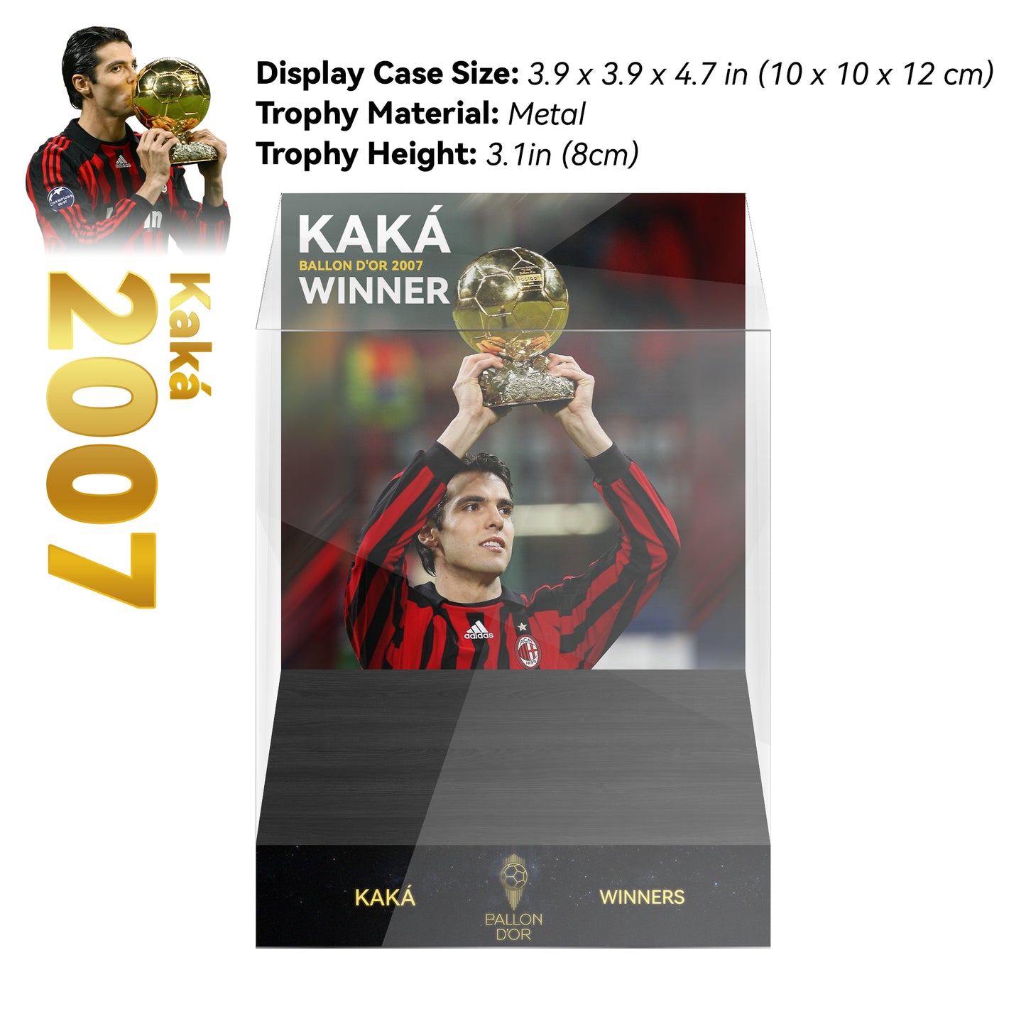 2007 KAKA Ballon d'Or Trophy Display Case