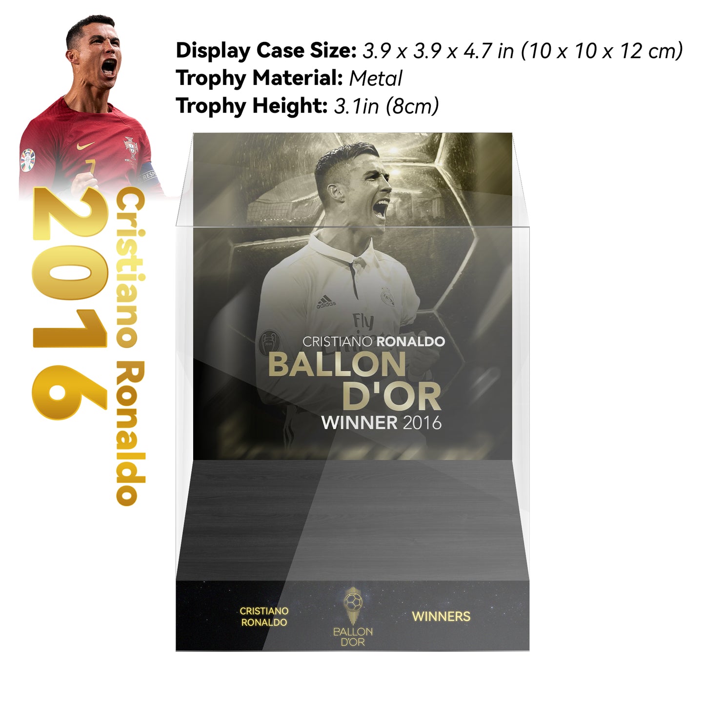2016 CRISTIANO RONALDO Ballon d'Or Trophy Display Case