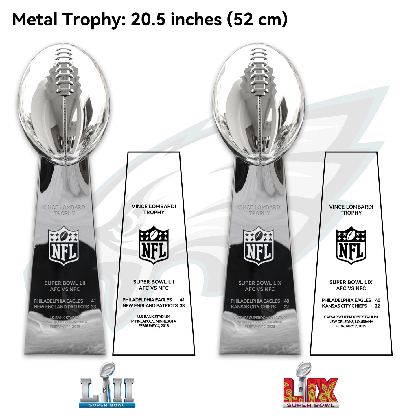 2018 +2025  Vince Lombardi Trophy, Super Bowl LII + LIX,  Philadelphia Eagles